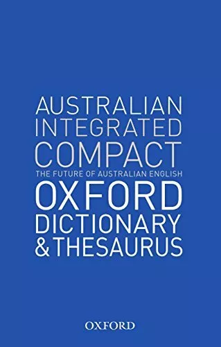 Oxford Australian Integrated Compact Dictionary and Thesaurus-An