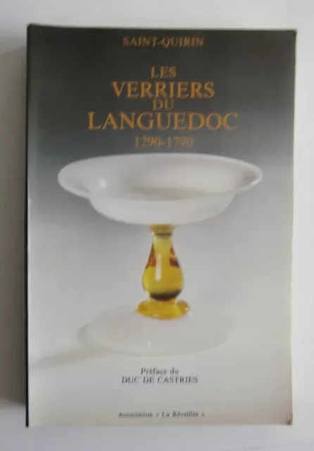 Les Verriers du Languedoc 1290 1790 - Saint Quirin