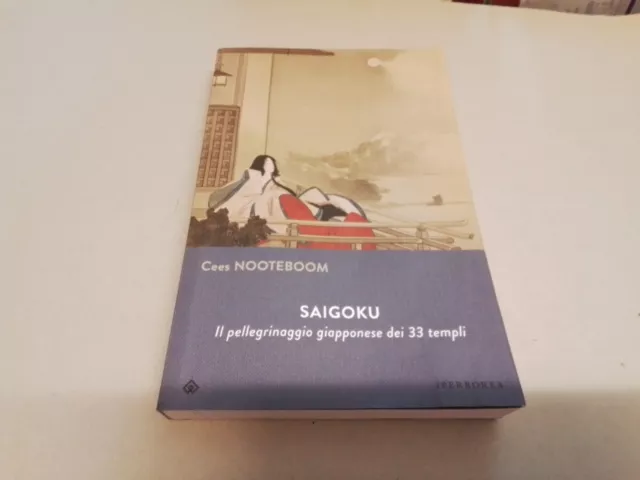 SAIGOKU. IL PELLEGRINAGGIO GIAPPONESE DEI 33 TEMPLI - NOOTEBOOM CEES - 27l23