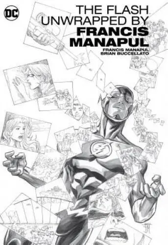 The Flash by Francis Manapul Unwrapped - Hardcover By Manapul, Francis - GOOD
