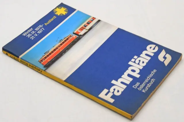 Fahrpläne. Das österreichische Kursbuch Ausland Winter 1976/77. - ÖBB |D