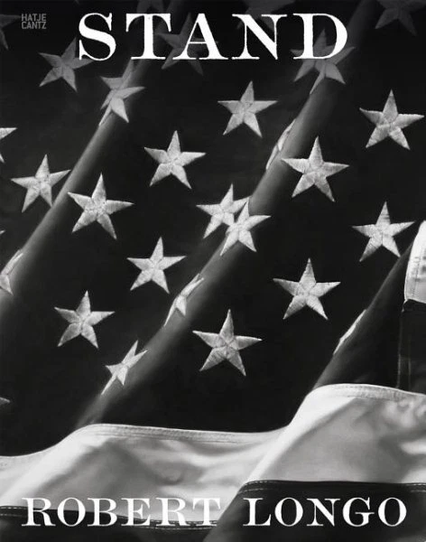 Robert Longo : Stand, Hardcover by Longo, Robert; Graw, Isabelle, Brand New, ...