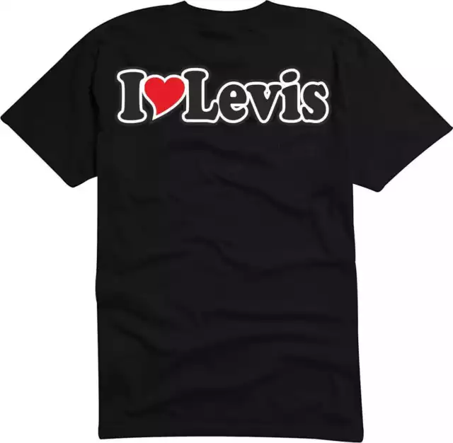 T-Shirt / Funshirt Mann o. Frau - Ich liebe - I LOVE Levis