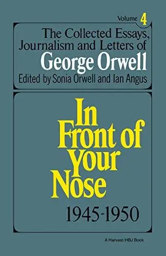 The Collected Essays, Journalism and Letters of. Orwell<|