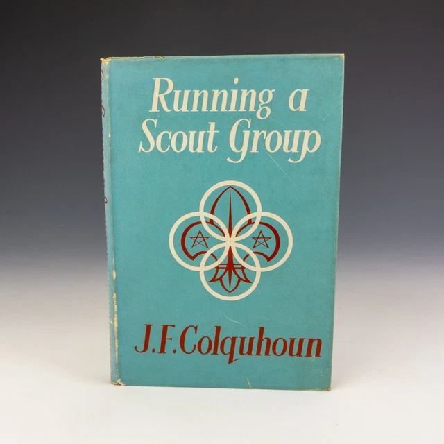 Running A Scout Group - J. F. Colquhoun - Boy Scouts Scouting Related Book