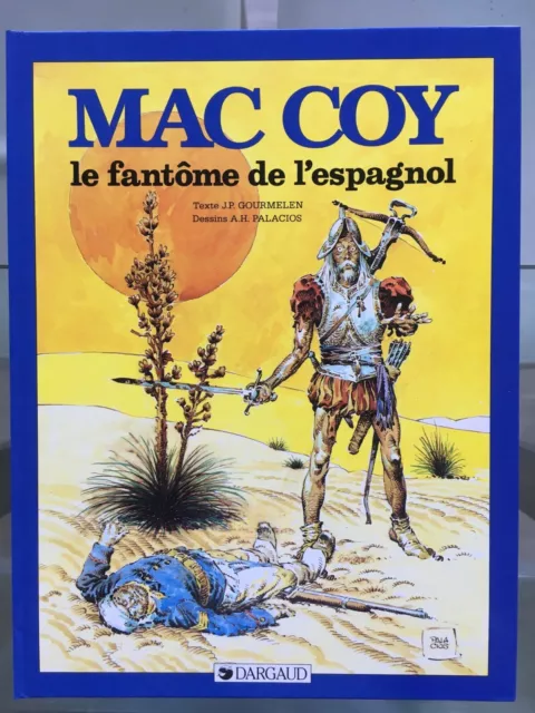 MAC COY - Le fantôme de l'espagnol - GOURMELEN & PALACIOS - Dargaud - 1990 - EO