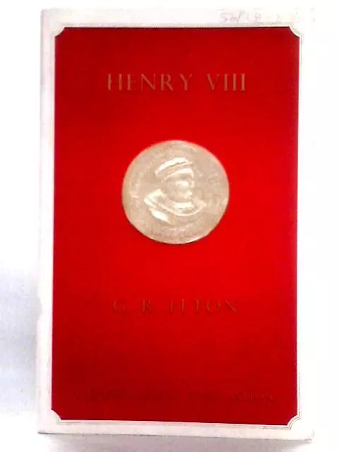 HENRY VIII; AN Essay in Revision (Geoffrey Rudolph Elton - 1962) (ID ...