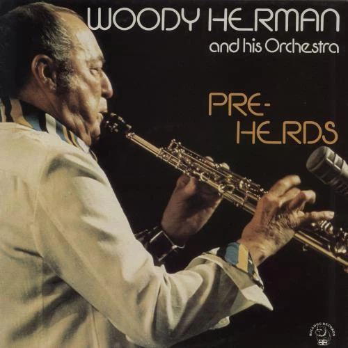 Woody Herman vinyl LP album record Pre-Herd UK BDL1047 BULLDOG