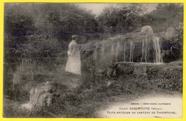 cpa Rare 33 - PAREMPUYRE (Gironde Médoc) PUITS ARTÉSIEN du CHÂTEAU Animée