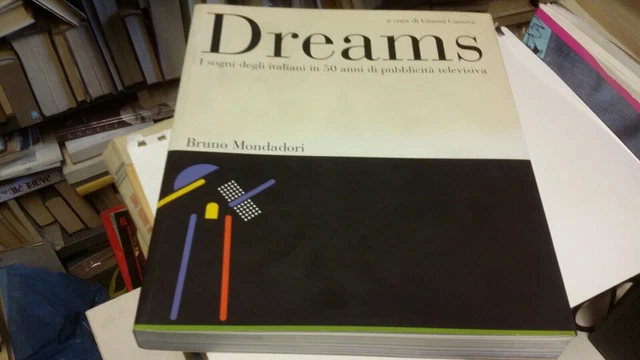 G. CANOVA, DREAMS i sogni degli italiani in 50 anni di pubblicità, 7n21