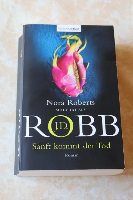 Sanft kommt der Tod von Nora Roberts / J.D.Robb  -  Bd. 24 – Krimi -