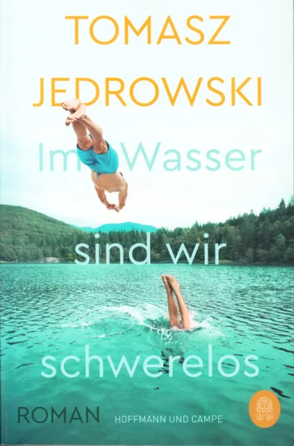 Tomasz Jedrowski: Im Wasser Sind Wir Schwerelos - Hoffmann Und Campe