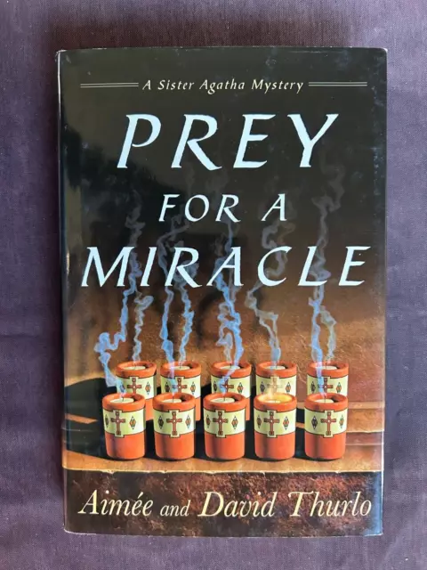 Prey for a Miracle by Aimee and David Thurlo  ( HC - 2006 )