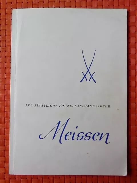 1964 VEB Staatliche Porzellan-Manufaktur Meissen = DDR Service Katalog + Bericht