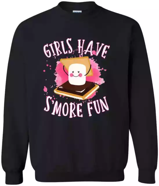 Funny Smores Camping Girls Have Smore Fun Party Birthday Farewell Gift Sweatshir