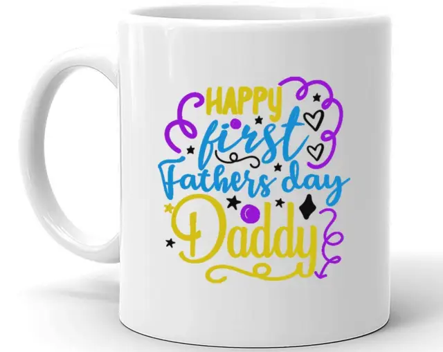 Happy First Fathers Day Daddy Gift For Daddy New Dad Best Gift Coffee Tea
