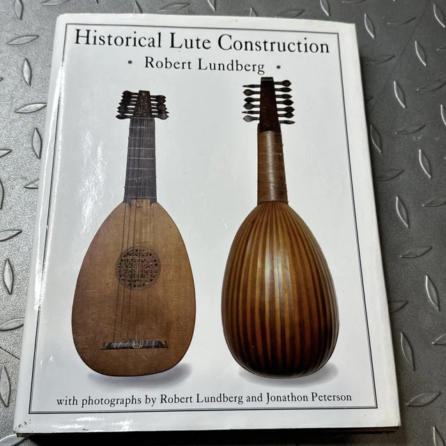 HISTORICAL LUTE CONSTRUCTION Robert Lundberg Book 2006 Hardcover With