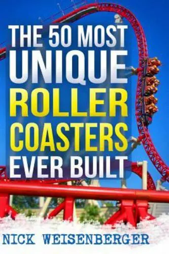 THE 50 MOST Unique Roller Coasters Ever Built [Amazing Roller Coasters ...