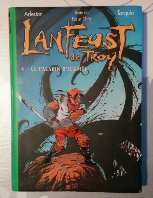 Livre LANFEUST DE TROY N°4 Le Paladin d'Eckmül Edition Hachette