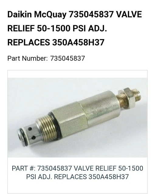 Daikin Mcquay Relief Valve 50-1500 PSI ADJ.   P/N 735045837Replaced : 350A458H37