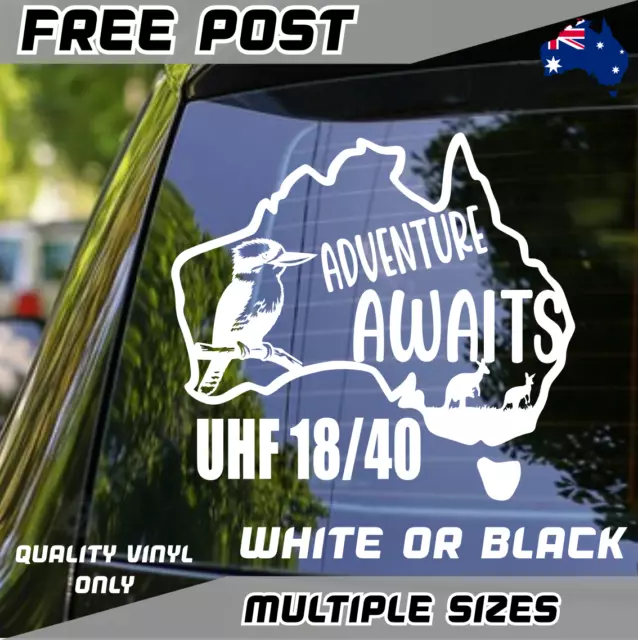 UHF 18/40 Sticker Decal Caravan Car Adventure Awaits Australia Kookaburra Van