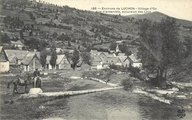 "CPA Environs de Luchon ""Village d'Oô - Overview - Excursion of the Lakes"
