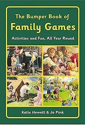 The Bumper Book of Family Games: Activities and Fun, All Year Round, Katie Hewet