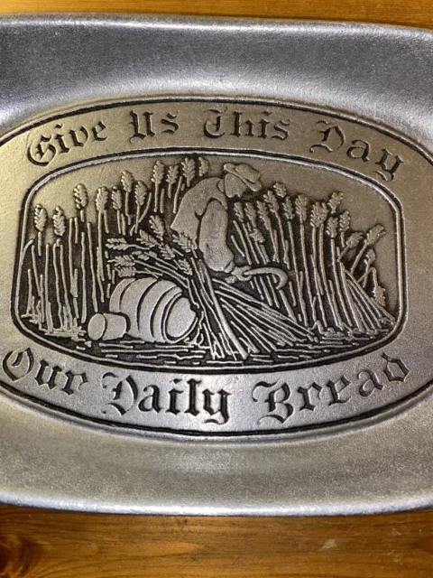 Give Us This Day Our Daily Bread Dish Pewter USA Wilton Columbia 9.25 x 6.5 Ins 3