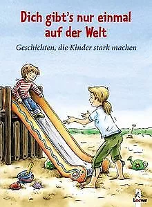 Dich gibt's nur einmal auf der Welt - Geschichten, die K... | Buch | Zustand gut