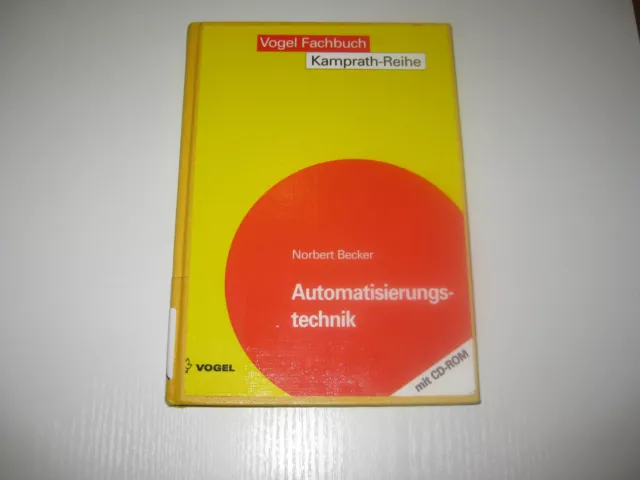 Automatisierungstechnik von Norbert Becker , 1. Aufl. 2006