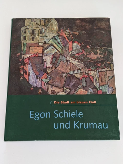Egon Schiele und Krumau. Die Stadt am blauen Fluß | Buch < Zustand sehr gut >
