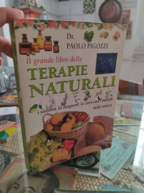 Il grande libro della terapia naturale sintomi diagnosi cura Paolo pigozzi 1998