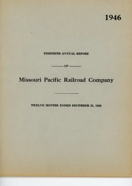 1946 Missouri Pacific Railroad Company Thirtieth Annual Report