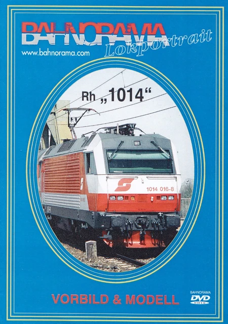 BAHNORAMA - LOKPORTRAIT - DVD - VORBILD & MODELL - Rh "1014"