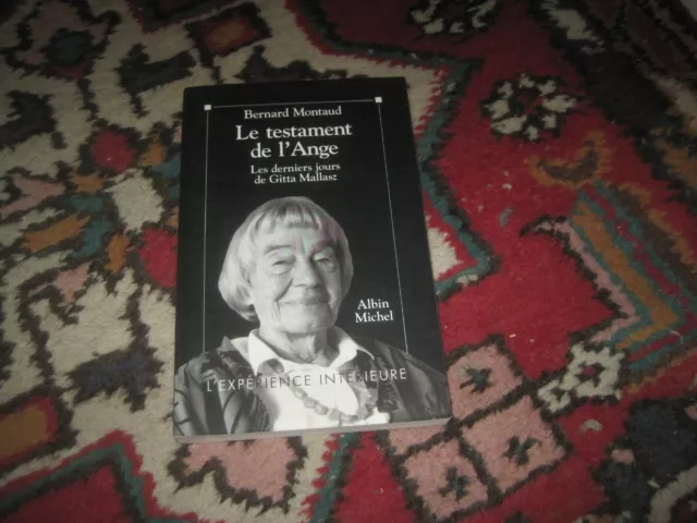 Bernard MONTAUD: le testament de l'ange, les derniers jours de Gitta Mallasz