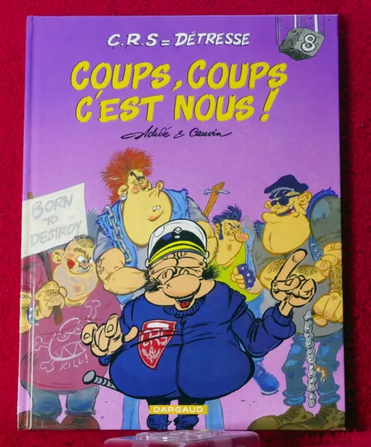 "Crs = Détresse T8 - Coups, Coups, C'est Nous!" Achdé & Cauvin - Eo 2000 Dargaud