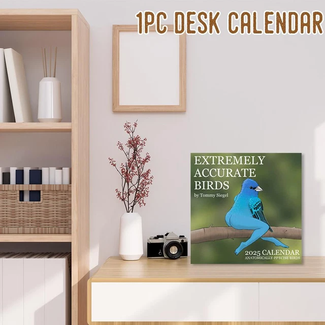 2025 CALENDAR OF EXTREMELY ACCURATE BIRDS 2025 Bird Calendar Calendar