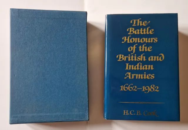 Battle Honours of the British and Indian Armies, 1695-1914 Hugh Cook, 1st Signed