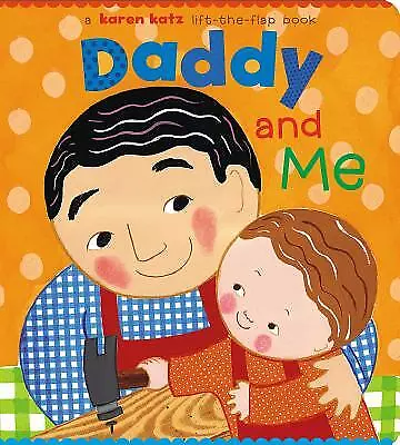 Daddy and Me by Katz, Karen