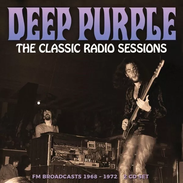 Deep Purple - The Classic Radio Sessions [New & Sealed - 2Cd Set]