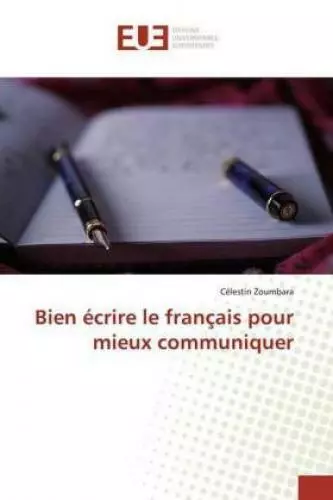 Bien écrire le français pour mieux communiquer  5708