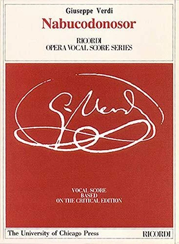 NABUCODONOSOR VOCAL SCORE NABUCCO *AVAIL FROM U/CHICAGO By Giuseppe Verdi *NEW*