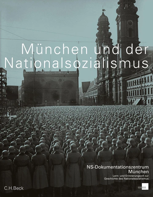 Winfried Nerdinger München und der Nationalsozialismus