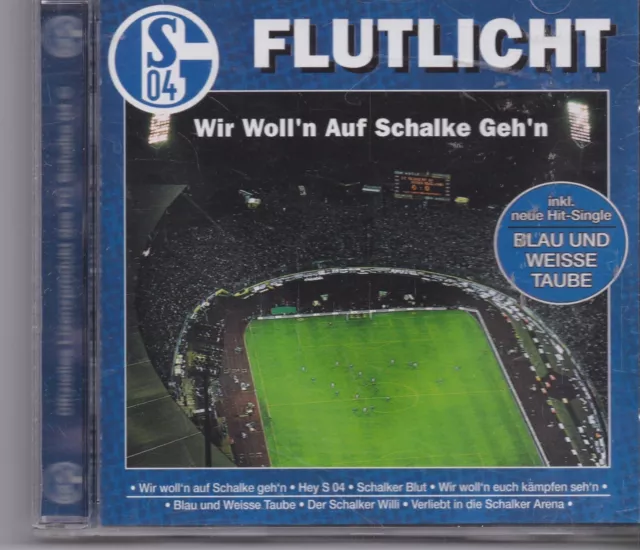 Flutlicht-Wir Wollen Auf Schalke Geh n cd album