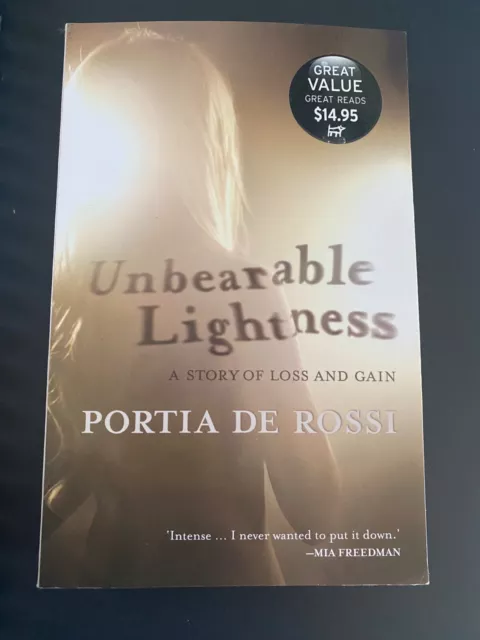 Portia de Rossi book- Unbearable Lightness: A Story of Loss and Gain 