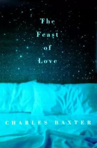 The Feast of Love: A Novel by Baxter, Charles