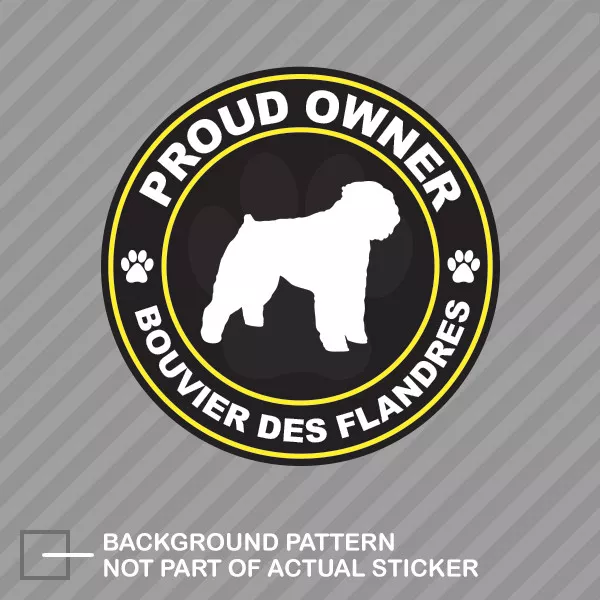 Proud Owner Bouvier des Flandres Sticker Decal Vinyl dog canine