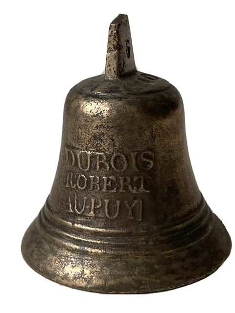 Cloche en Bronze DUBOIS ROBERT AU PUY Fondeur Art Populaire Fin XVIII ème Siècle