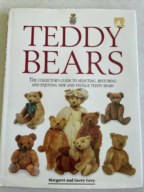 Teddy Bears - Margaret and Gerry Grey - Collectors Guide Selling & Restoring