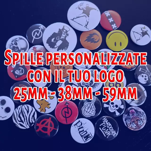 Spille personalizzate con il tuo logo 25mm, 38mm, 59mm spillette pins